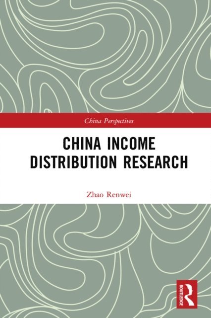 Renwei Zhao - China Income Distribution Research, E-bok
