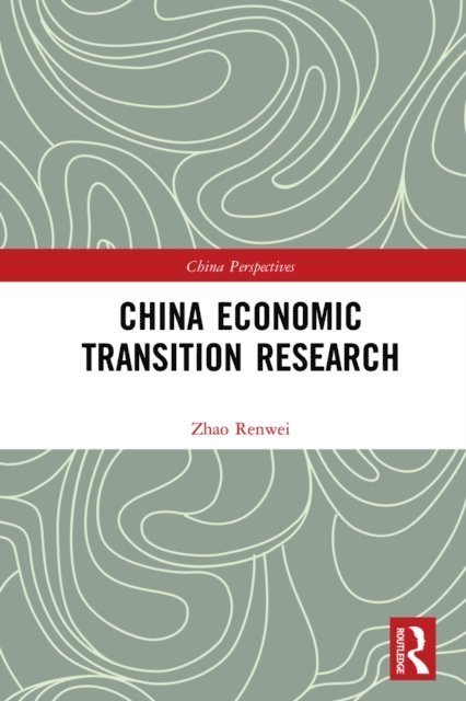 Renwei Zhao - China Economic Transition Research, E-bok