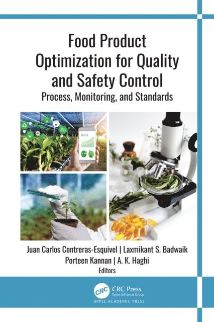A. K. Haghi, Porteen Kannan, Laxmikant S. Badwaik, Juan Carlos Contreras-Esquivel - Food Product Optimization for Quality and Safety Control, E-bok