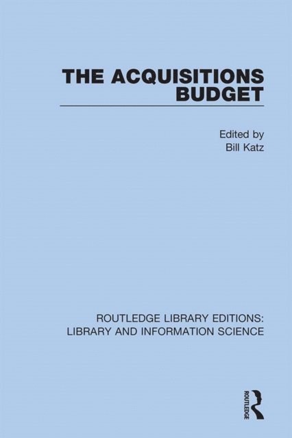 Bill Katz - Acquisitions Budget, E-bok