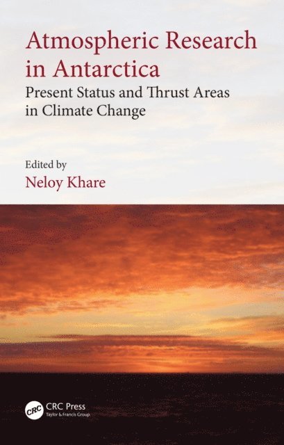 Neloy Khare - Atmospheric Research in Antarctica, E-bok