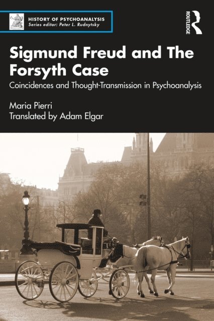 Maria Pierri - Sigmund Freud and The Forsyth Case, E-bok