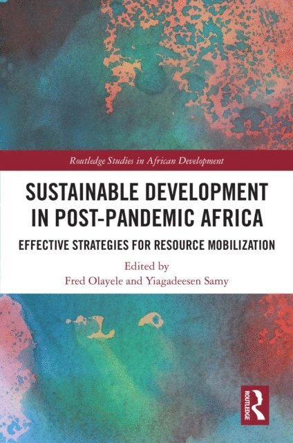 Yiagadeesen Samy, Fred Olayele - Sustainable Development in Post-Pandemic Africa, E-bok