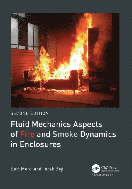 Tarek Beji, Bart Merci - Fluid Mechanics Aspects of Fire and Smoke Dynamics in Enclosures, E-bok