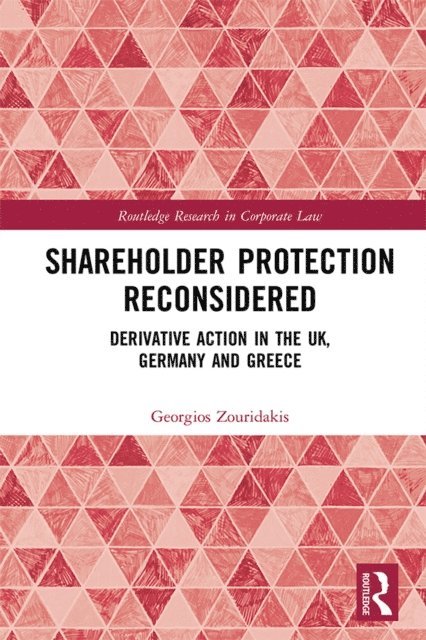 Georgios Zouridakis - Shareholder Protection Reconsidered, E-bok