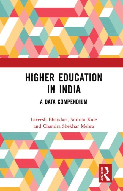 Shreekanth Mahendiran, Priyanka Dutta, Chandra Shekhar Mehra, Sumita Kale, Laveesh Bhandari - Higher Education in India, E-bok