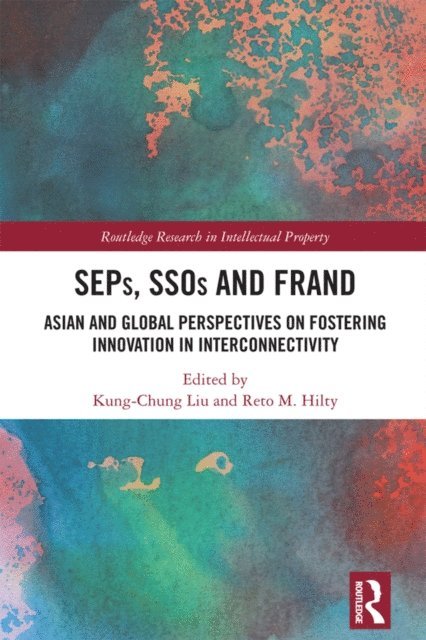 Reto M. Hilty, Kung-Chung Liu - SEPs, SSOs and FRAND, E-bok