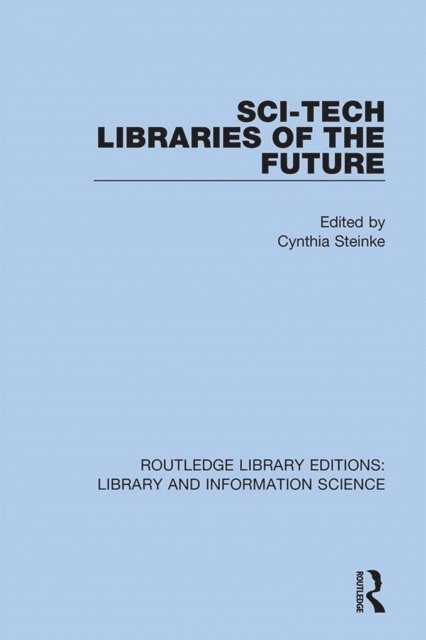 Cynthia Steinke - Sci-Tech Libraries of the Future, E-bok. Tillgänglighet: Lägg i varukorg