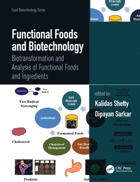 Dipayan Sarkar, Kalidas Shetty - Functional Foods and Biotechnology, E-bok