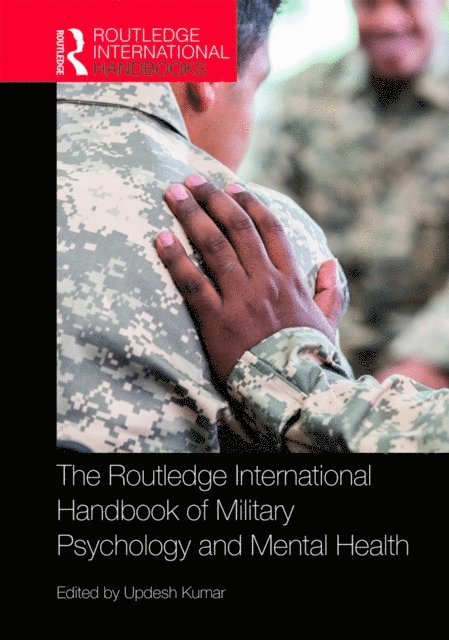 Updesh Kumar - Routledge International Handbook of Military Psychology and Mental Health, E-bok