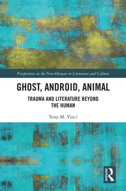 Tony M. Vinci - Ghost, Android, Animal, E-bok