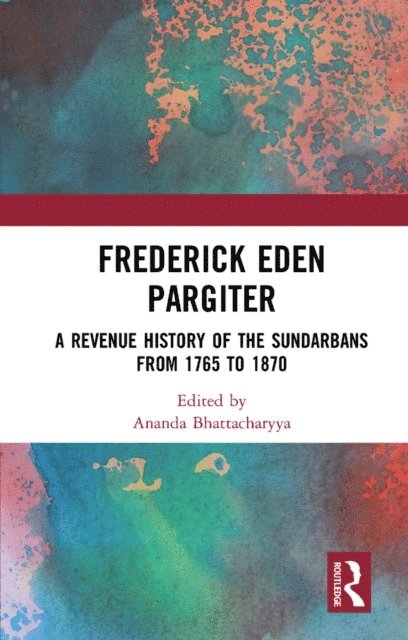 Ananda Bhattacharyya - Frederick Eden Pargiter, E-bok