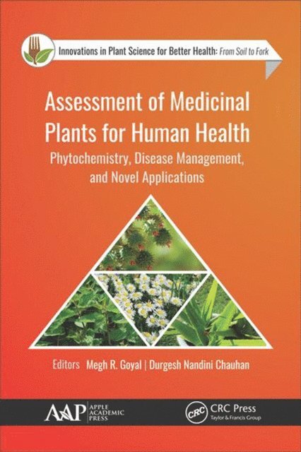 Durgesh Nandini Chauhan, Megh R. Goyal - Assessment of Medicinal Plants for Human Health, E-bok