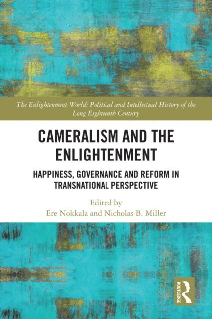 Nicholas B. Miller, Ere Nokkala - Cameralism and the Enlightenment, E-bok
