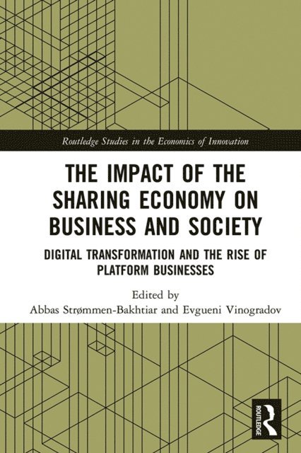 Evgueni Vinogradov, Abbas Strommen-Bakhtiar - Impact of the Sharing Economy on Business and Society, E-bok