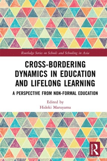 Hideki Maruyama - Cross-Bordering Dynamics in Education and Lifelong Learning, E-bok