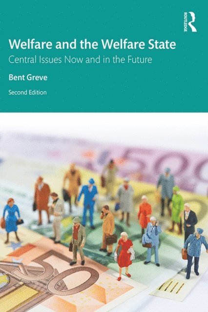 Bent Greve - Welfare and the Welfare State, E-bok