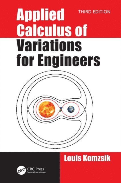 Louis Komzsik - Applied Calculus of Variations for Engineers, Third edition, E-bok