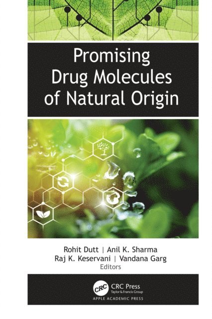 Vandana Garg, Raj K. Keservani, Anil K. Sharma, Rohit Dutt - Promising Drug Molecules of Natural Origin, E-bok