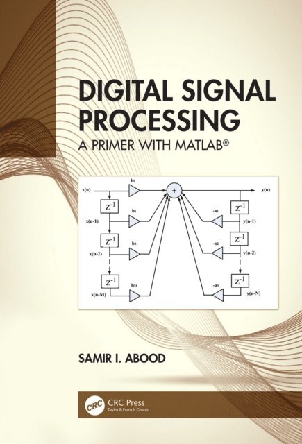 Samir I. Abood - Digital Signal Processing, E-bok
