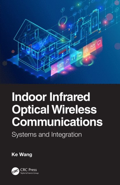 Ke Wang - Indoor Infrared Optical Wireless Communications, E-bok