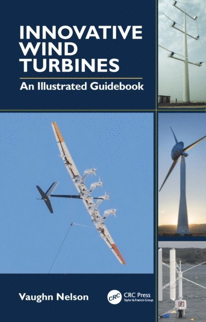 Vaughn Nelson - Innovative Wind Turbines, E-bok