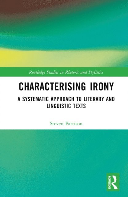 Steven Pattison - Characterising Irony, E-bok