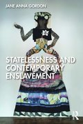 Statelessness and Contemporary Enslavement