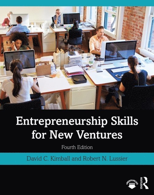Robert N. Lussier, David C. Kimball - Entrepreneurship Skills for New Ventures, E-bok