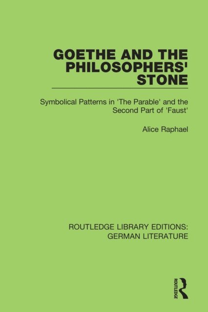 Alice Raphael - Goethe and the Philosopher's Stone, E-bok. Tillgänglighet: Lägg i varukorg
