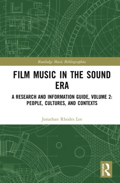 Jonathan Rhodes Lee - Film Music in the Sound Era, E-bok