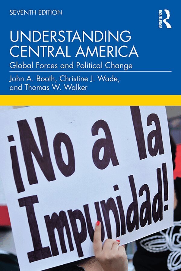 John A. Booth, Christine J. Wade, Thomas W. Walker - Understanding Central America, E-bok