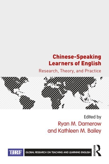Kathleen Bailey, Ryan Damerow - Chinese-Speaking Learners of English, E-bok