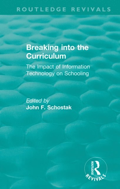John F. Schostak - Breaking into the Curriculum, E-bok. Tillgänglighet: Lägg i varukorg