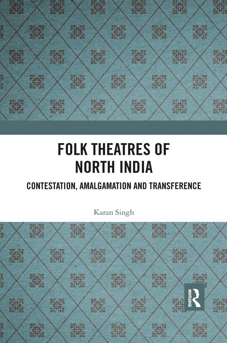 Karan Singh - Folk Theatres of North India, E-bok
