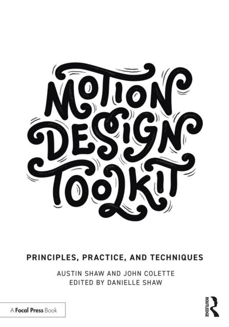John Colette, Austin Shaw - Motion Design Toolkit, E-bok. Tillgänglighet: Lägg i varukorg
