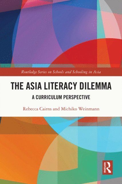 Michiko Weinmann, Rebecca Cairns - Asia Literacy Dilemma, E-bok