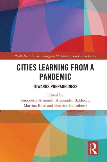 Beatrice Galimberti, Martina Bovo, Alessandro Balducci, Simonetta Armondi - Cities Learning from a Pandemic, E-bok