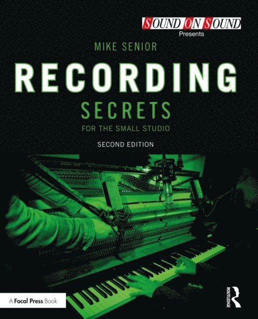 Mike Senior - Recording Secrets for the Small Studio, E-bok