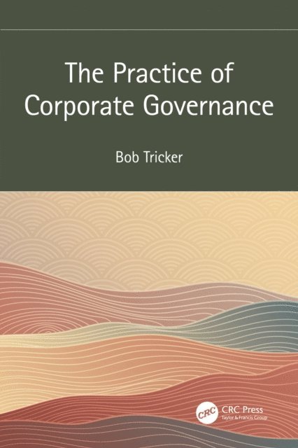 Bob Tricker - Practice of Corporate Governance, E-bok