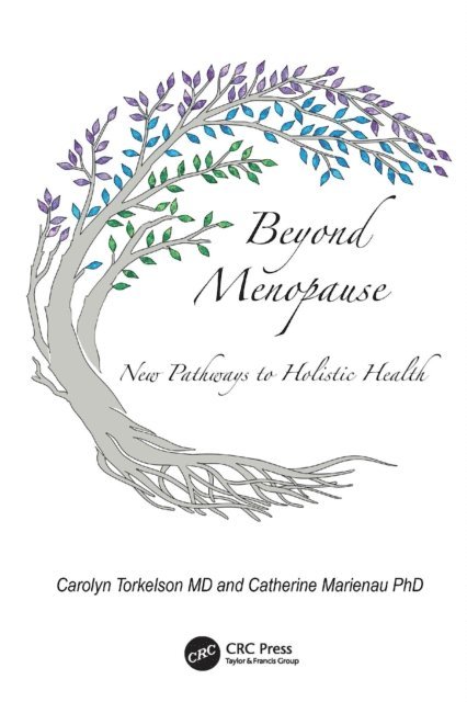Catherine Marienau, Carolyn Torkelson - Beyond Menopause, E-bok
