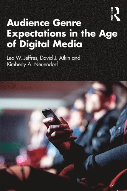Kimberly A. Neuendorf, David J. Atkin, Leo W. Jeffres - Audience Genre Expectations in the Age of Digital Media, E-bok. Tillgänglighet: Lägg i varukorg