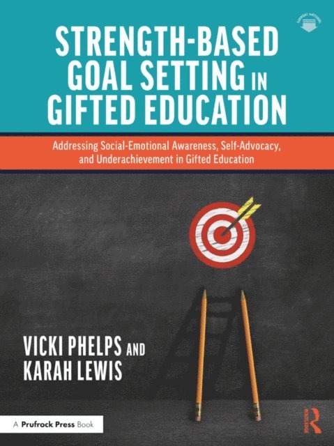 Karah Lewis, Vicki Phelps - Strength-Based Goal Setting in Gifted Education, E-bok