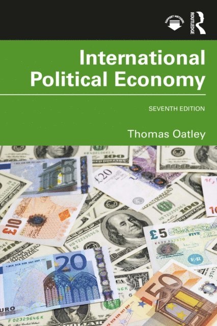 Thomas Oatley - International Political Economy, E-bok