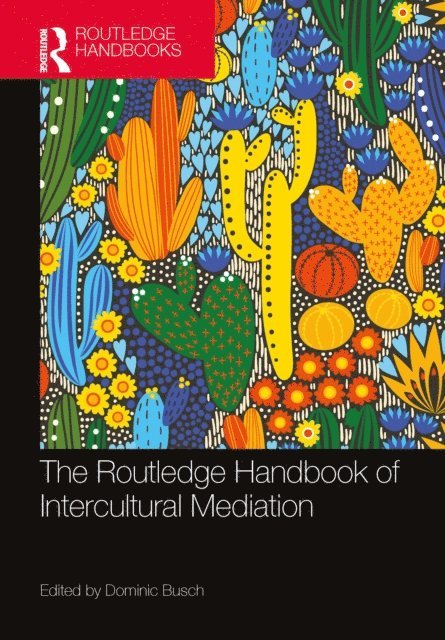 Dominic Busch - Routledge Handbook of Intercultural Mediation, E-bok