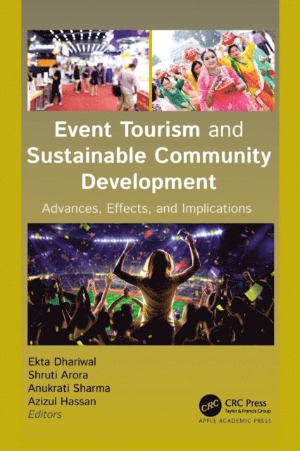 Azizul Hassan, Anukrati Sharma, Shruti Arora, Ekta Dhariwal - Event Tourism and Sustainable Community Development, E-bok