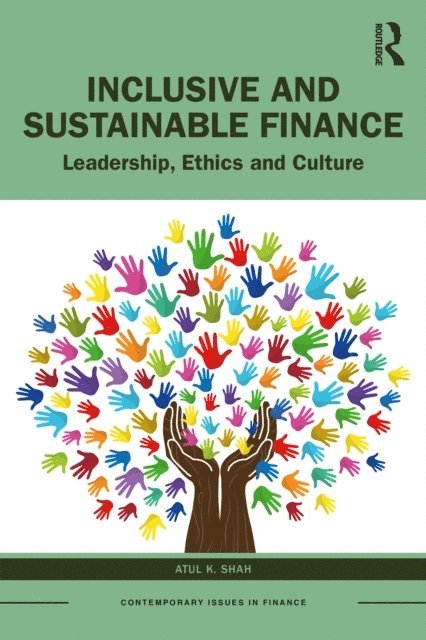 Atul K. Shah - Inclusive and Sustainable Finance, E-bok
