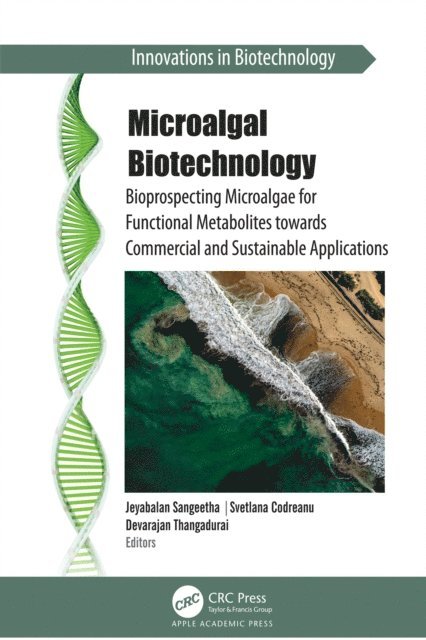 Devarajan Thangadurai, Svetlana Codreanu, Jeyabalan Sangeetha - Microalgal Biotechnology, E-bok