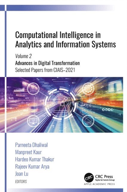 Joan Lu, Rajeev Kumar Arya, Hardeo Kumar Thakur, Manpreet Kaur, Parneeta Dhaliwal - Computational Intelligence in Analytics and Information Systems, E-bok