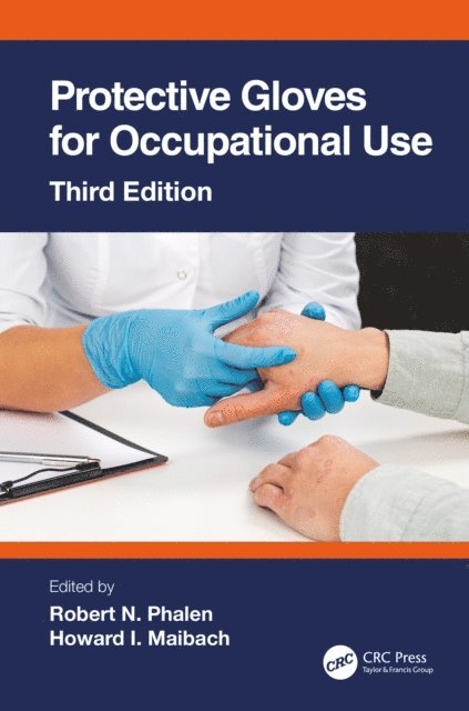 Howard Maibach, Robert N. Phalen - Protective Gloves for Occupational Use, E-bok